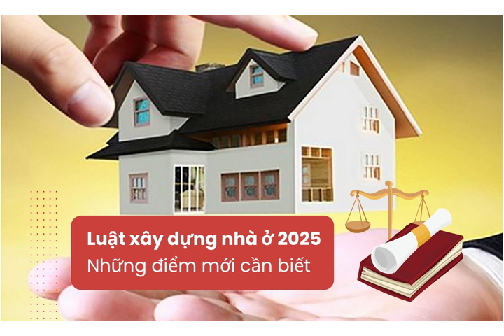 5+ điểm mới trong luật xây dựng 2025 (sửa đổi) mà chủ đầu tư và nhà thầu phải biết